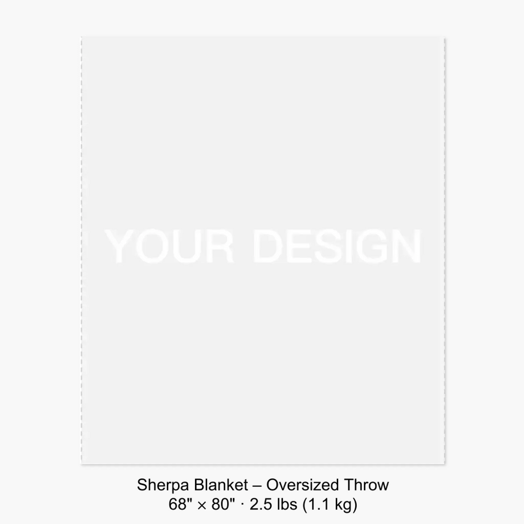 Sherpa Blanket – Oversized Throw 68" × 80" · 2.5 lbs (1.1 kg) 